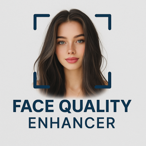 Face Quality Enhancer