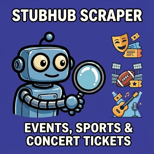 StubHub Scraper - Events, Sports & Concert Tickets