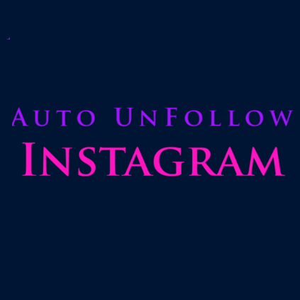 Instagram Auto UnFollow