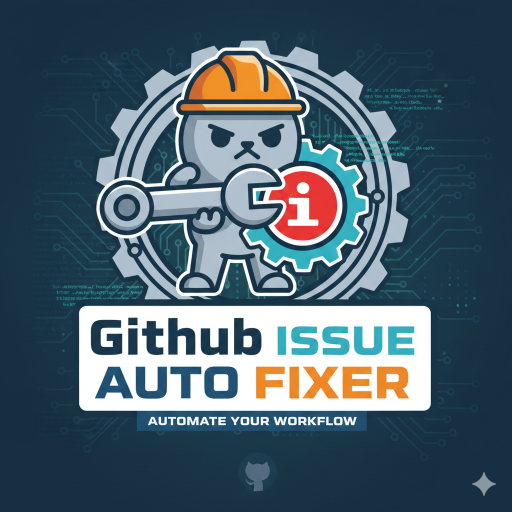 Github Issue Auto Fixer